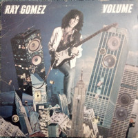 Ray Gomez - Volume (US 1980)