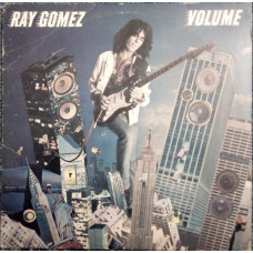Ray Gomez - Volume (US 1980)