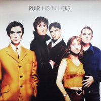 Pulp - His 'N' Hers (Europe 25 Oct 2019)
