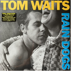 Вінілова платівка  Tom Waits - Rain Dogs (Vinyl, LP, Album, Reissue, Remastered)