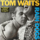 Вінілова платівка  Tom Waits - Rain Dogs (Vinyl, LP, Album, Reissue, Remastered)