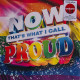 Вінілова платівка Various - Now That's What I Call Proud (Vinyl, LP, Limited Edition)