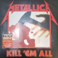 Вінілова платівка  Metallica - Kill 'Em All (Vinyl, LP, Album, Reissue, Remastered)