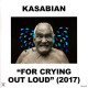 Вінілова платівка  Kasabian - For Crying Out Loud (2017) (Vinyl, LP, Album)