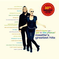 Вінілова платівка  Roxette - Don't Bore Us - Get To The Chorus! (Roxette's Greatest Hits) (Vinyl, LP, Compilation, Reissue, Remastered)