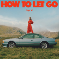 Sigrid - How To Let Go (Europe 06 May 2022)